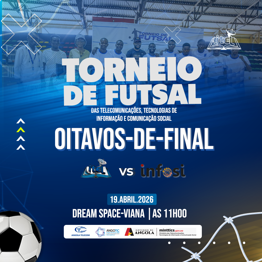 ITEL VS INFOSI: DUELO DOS OITAVOS-DE-FINAL PROMETE GRANDES EMOÇÕES